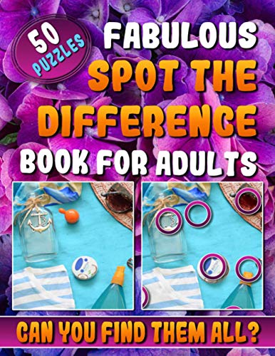 Fabulous Spot the Difference Book for Adults: Picture Puzzle Books for Adults. Hidden Picture Books for Adults. von Independently Published
